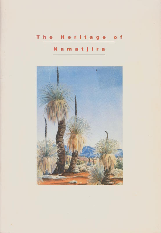 The heritage of Namatjira / curated by Angela Tidmarsh and J. V. S. Megaw cover