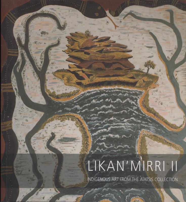 Likan'mirri : II. indigenous art from the AIATSIS collection cover
