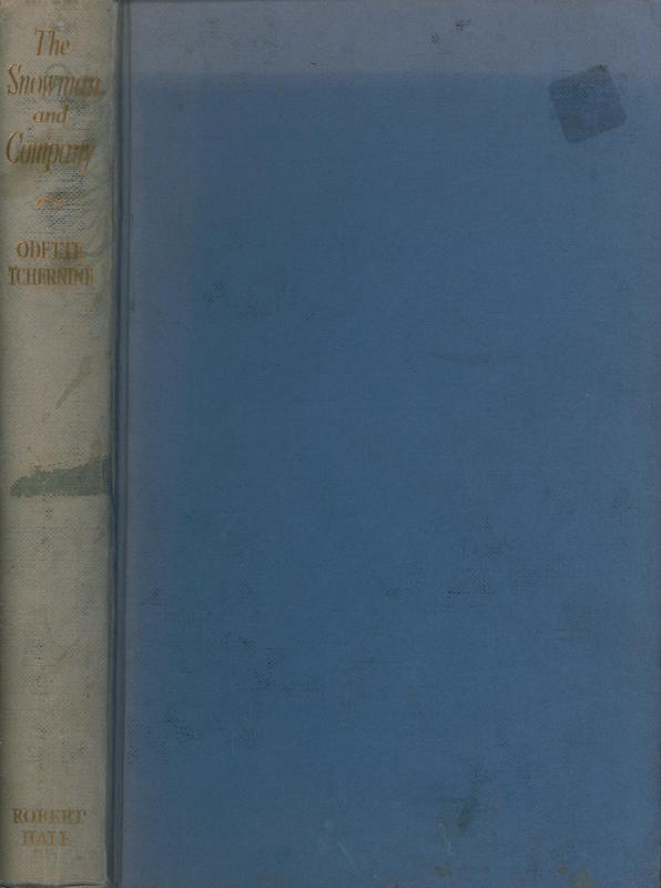 The snowman and company / by Odette Tchernine ; foreword by Eric Shipton ; postscript by W. W. Tilman cover
