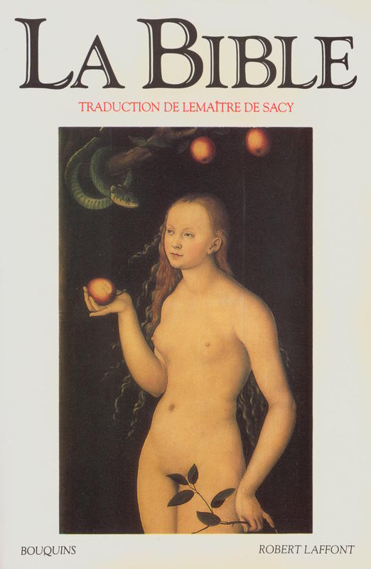 La bible / traduction de Louise-Isaac Lemaitre de Sacy ; préface et textes d'introduction établis par Philippe Sellier cover