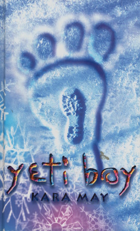 Yeti boy / Kara May ; illustrations by Bob Harvey cover