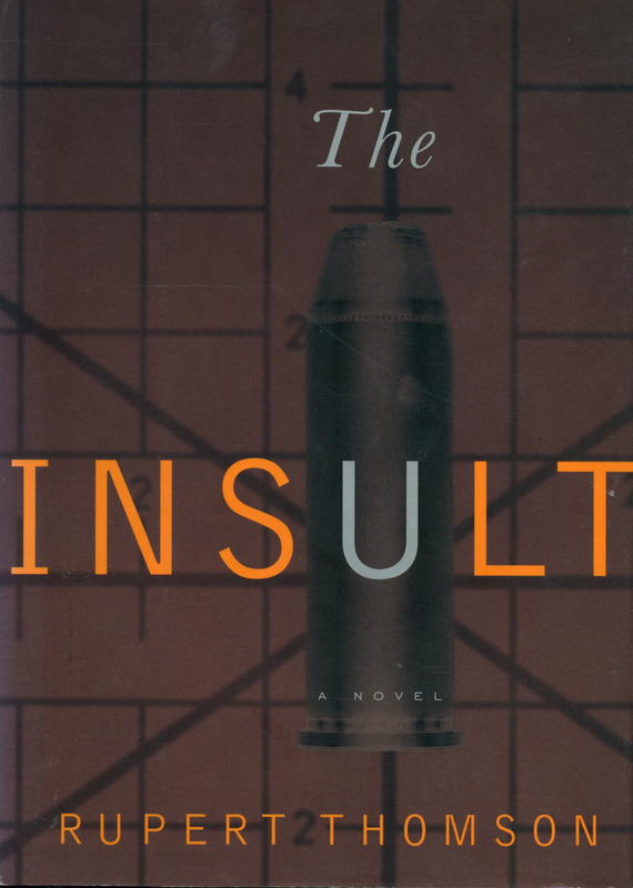 The insult / Rupert Thomson cover