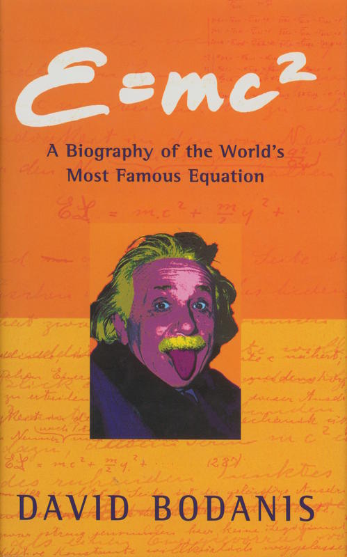 E=mc² : a biography of the world's most famous equation cover