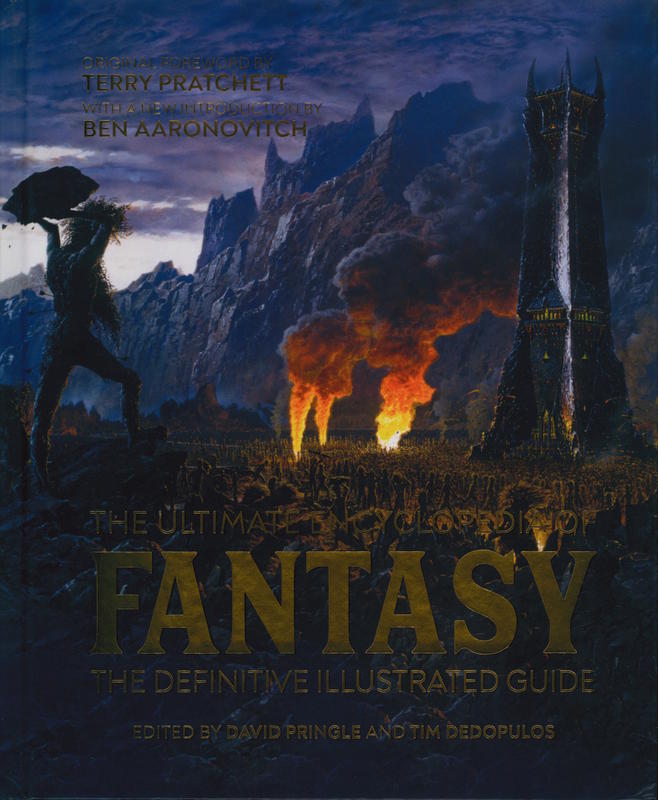 The ultimate encyclopedia of fantasy : the definitive illustrated guide / original foreword by Terry Pratchett ; with a new introduction by Ben Aaronovitch ; edited by David Pringle cover
