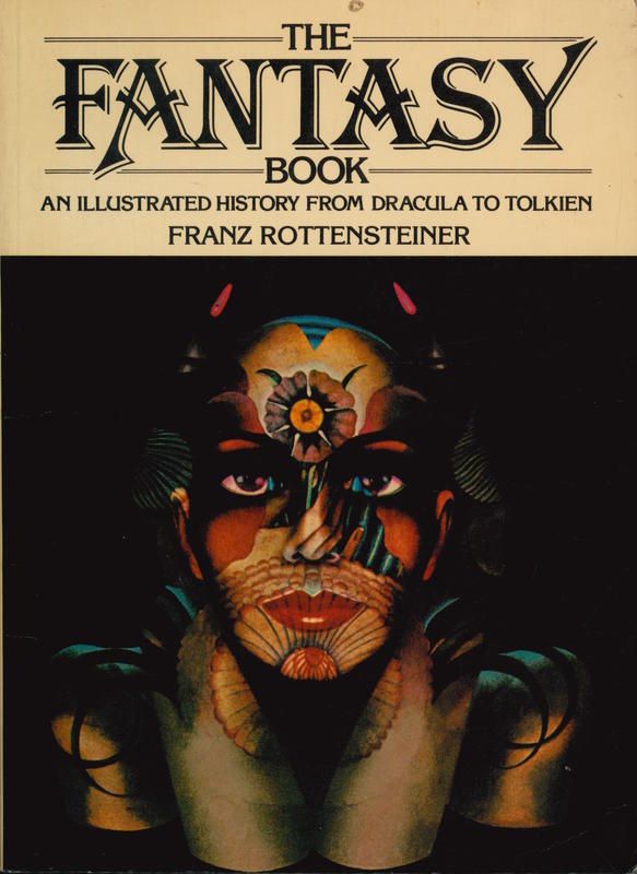The fantasy book : an illustrated history from Dracula to Tolkien / Franz Rottensteiner cover