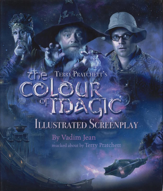 The colour of magic : the illustrated screenplay / written by Vadim Jean ; mucked about by Terry Pratchett cover