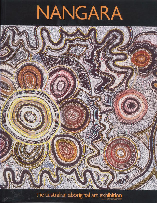 Nangara : the Australian Aboriginal art exhibition from the Ebes collection, volume II - the paintings cover