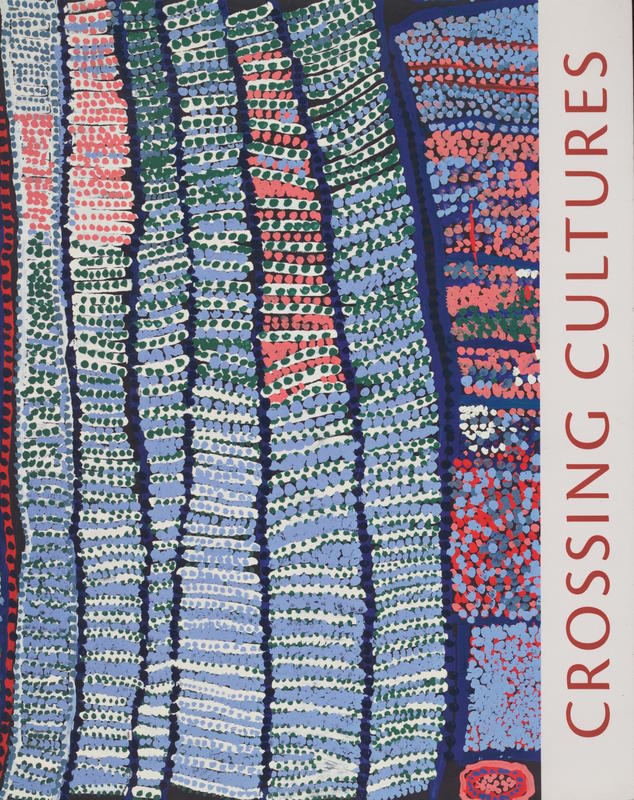 Crossing cultures : the Owen and Wagner Collection of Contemporary Aboriginal Australian Art at the Hood Museum of Art cover