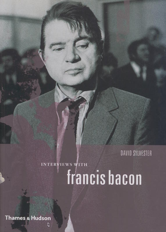 Interviews with Francis Bacon : the brutality of fact cover