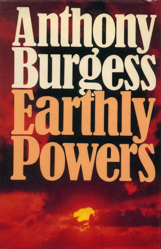 Earthly powers / Anthony Burgess cover