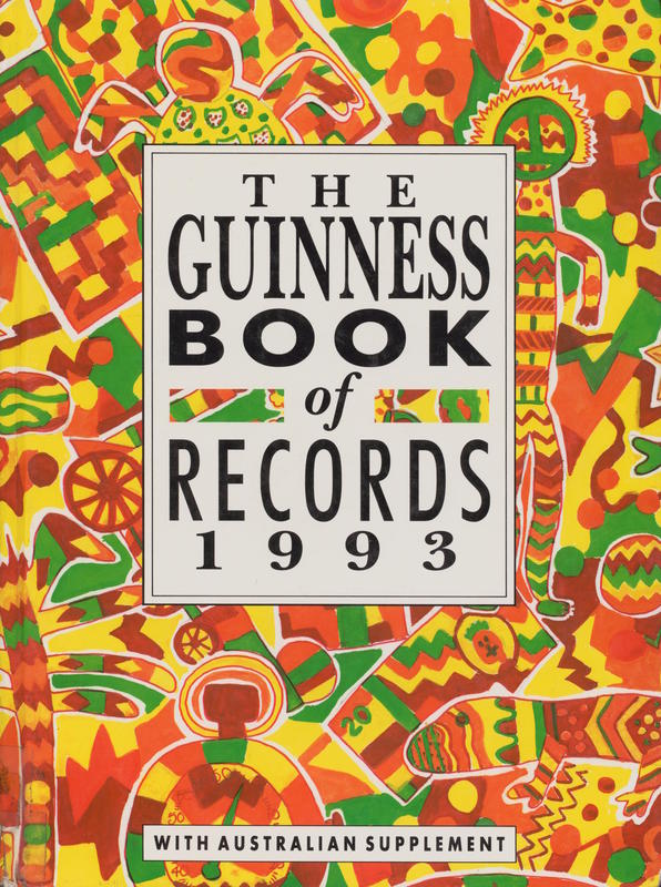 The Guinness book of records 1993 [: with Australian supplement] / editor Peter Matthews ; founding editor Norris McWhirter cover