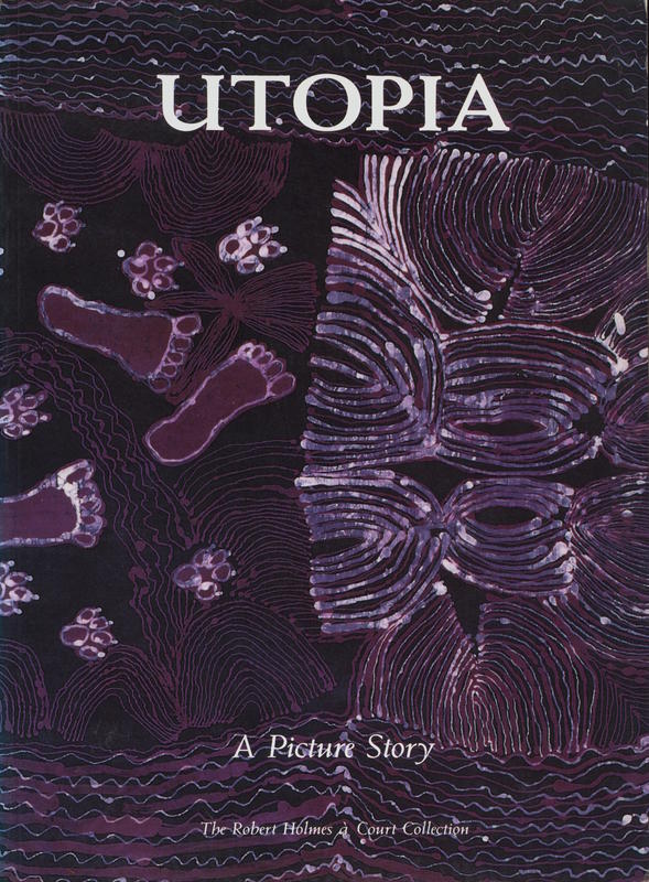 Utopia : a picture story : 88 silk batiks from the Robert Holmes à Court Collection / Anne Marie Brody cover