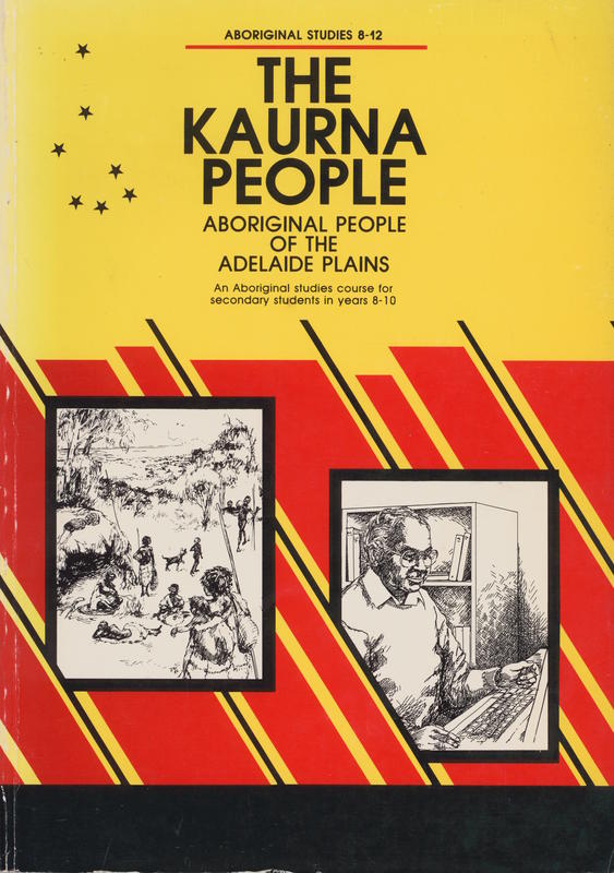 The Kaurna People : Aboriginal people of the Adelaide Plains / Education Department of South Australia cover