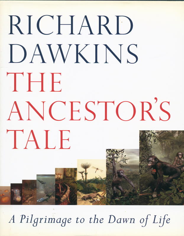 The ancestor's tale : a pilgrimage to the dawn of life cover