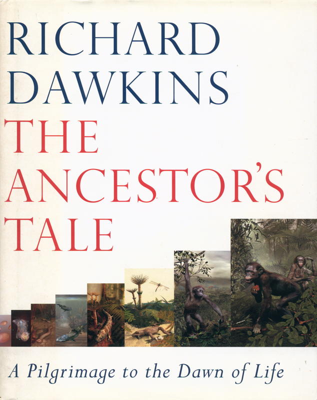 The ancestor's tale : a pilgrimage to the dawn of life cover