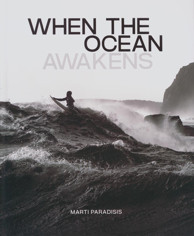 When the ocean awakens : the raw untold stories of big-wave surfing in Tasmania cover