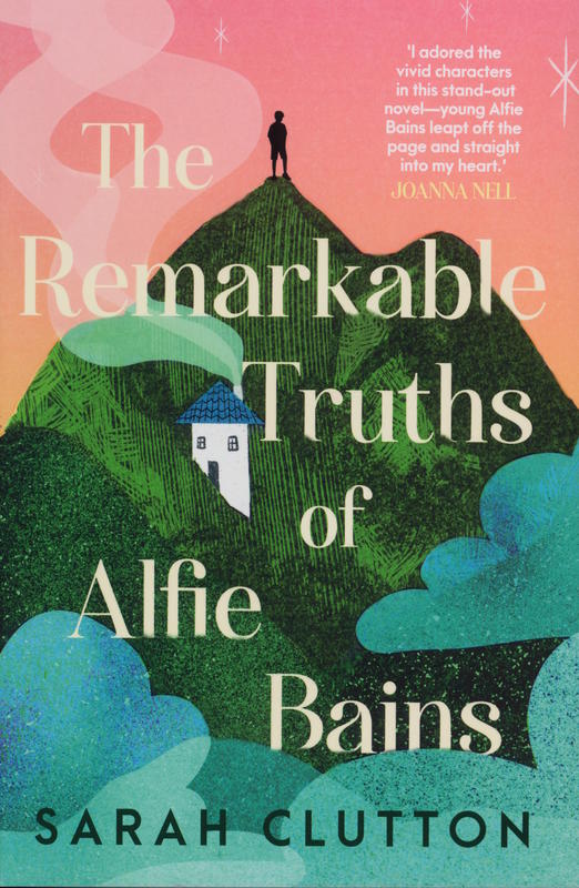 The remarkable truths of Alfie Bains cover