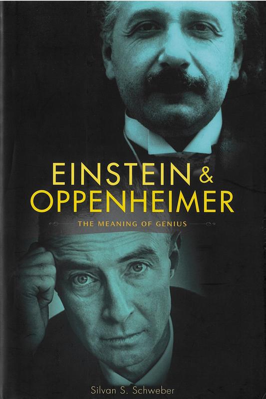 Einstein and Oppenheimer : the meaning of genius / Silvan S. Schweber cover