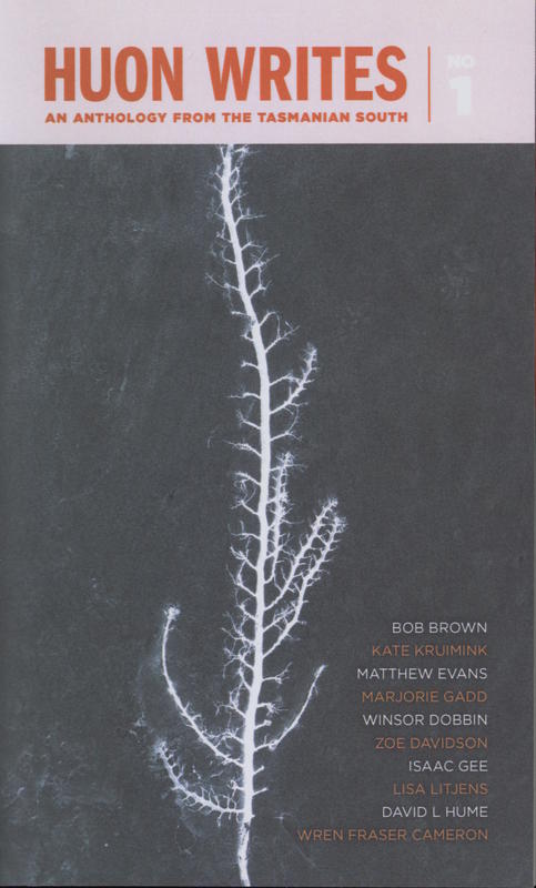 Huon writes no. 1 : an anthology from the Tasmanian south cover