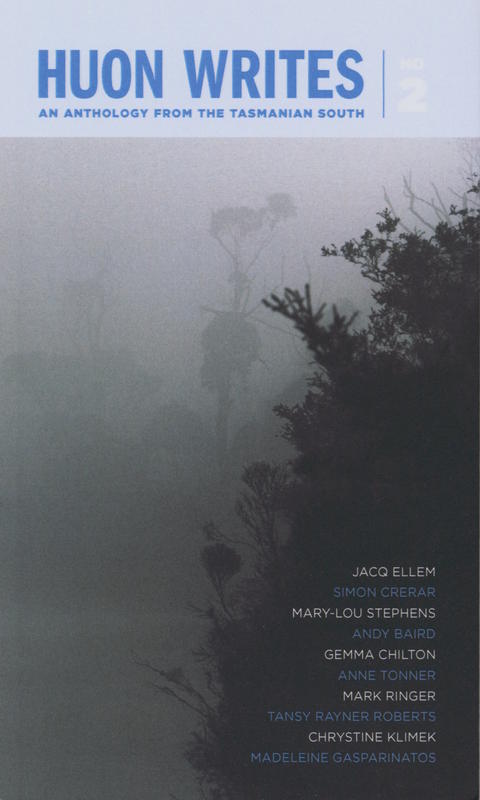Huon writes no. 2 : an anthology from the Tasmanian south cover