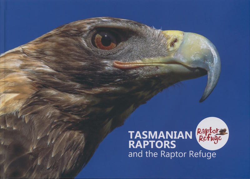 Tasmanian raptors and the Raptor Refuge cover