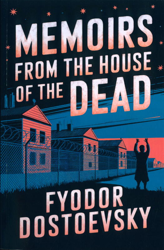 Memoirs from the house of the  dead cover