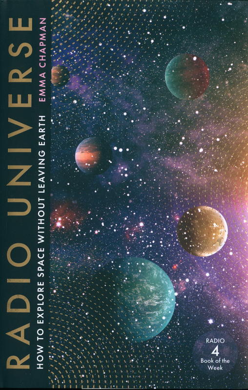 Radio universe : how to explore space without leaving Earth cover