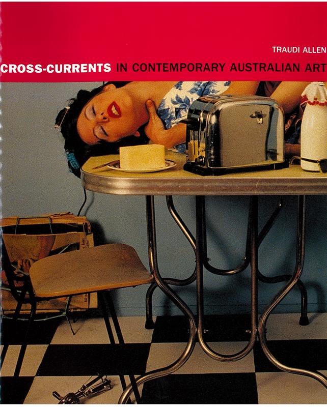 Cross-currents in contemporary Australian art cover