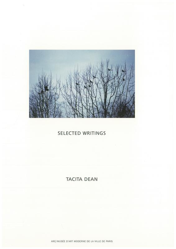 Tacita Dean : selected writings / Tacita Dean, Musee d'art moderne de la Ville de Paris cover