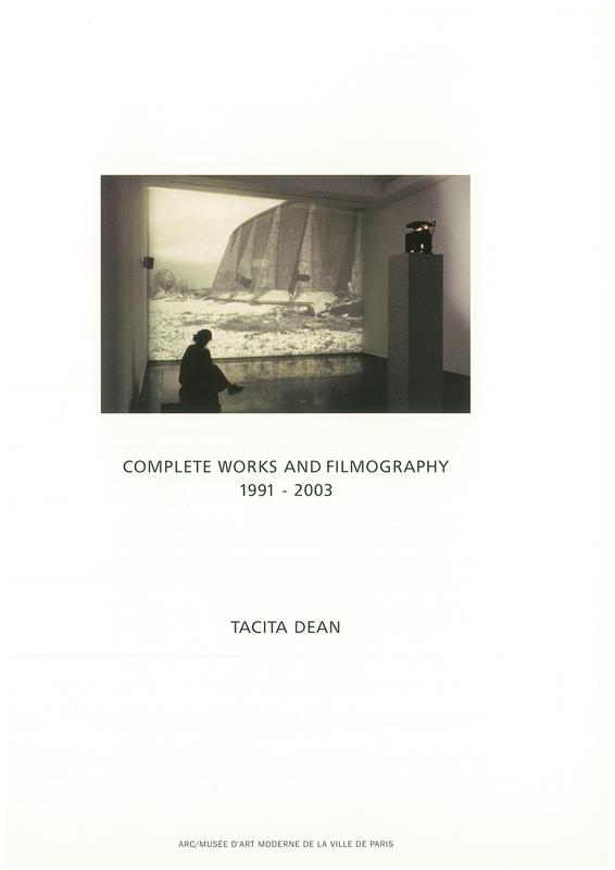Tacita Dean : complete works and filmography 1991-2003 / Musee d'art moderne de la Ville de Paris cover