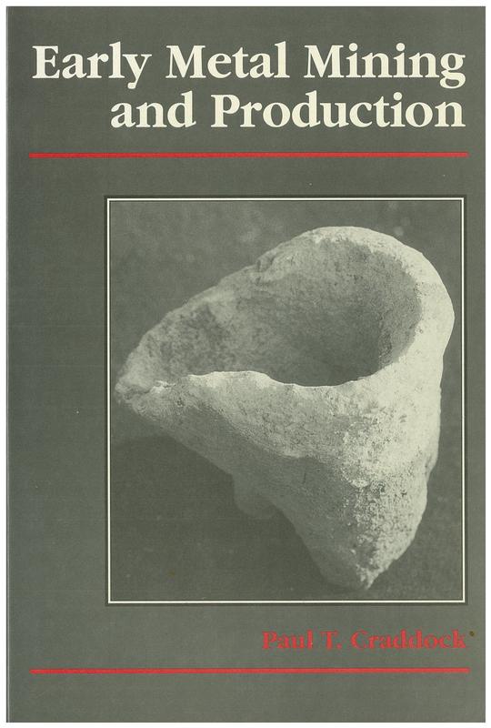 Early metal mining and production / Paul T. Craddock cover