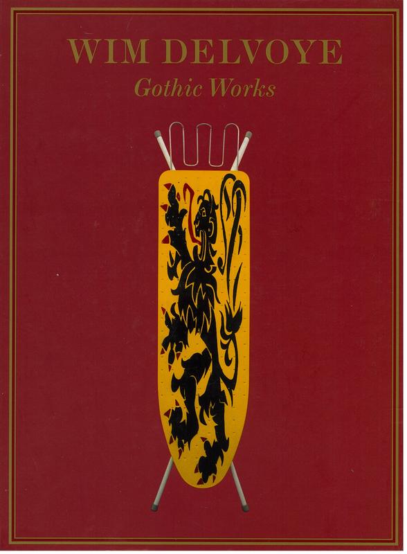 Wim Delvoye : Gothic works cover