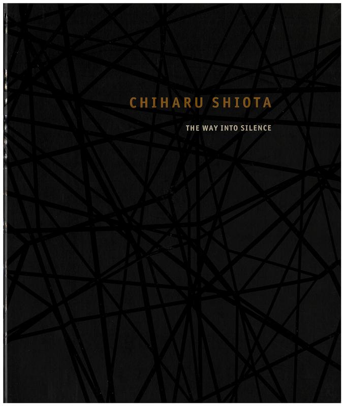 Chiharu Shiota : the way into silence / edited by Andrea Jahn cover