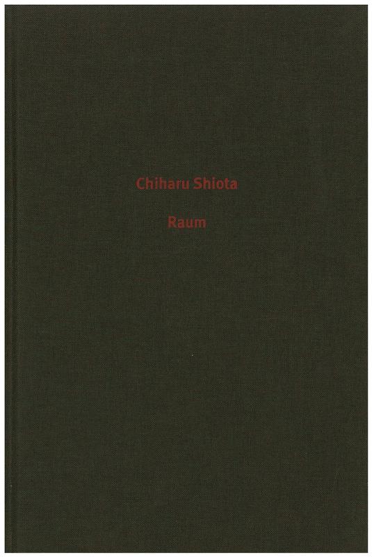 Raum = Room / Chiharu Shiota cover