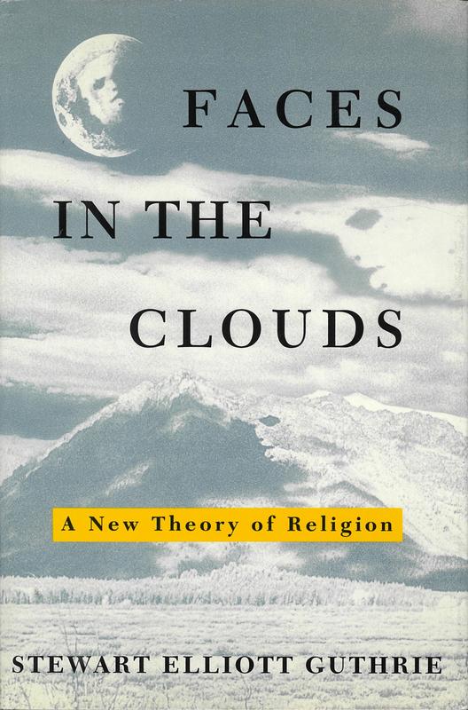 Faces in the clouds : a new theory of religion / Stewart Guthrie cover