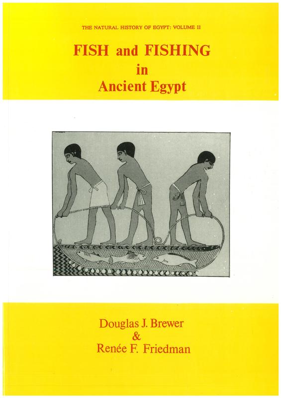Fish and fishing in ancient Egypt / Douglas J. Brewer, Renee F. Friedman cover