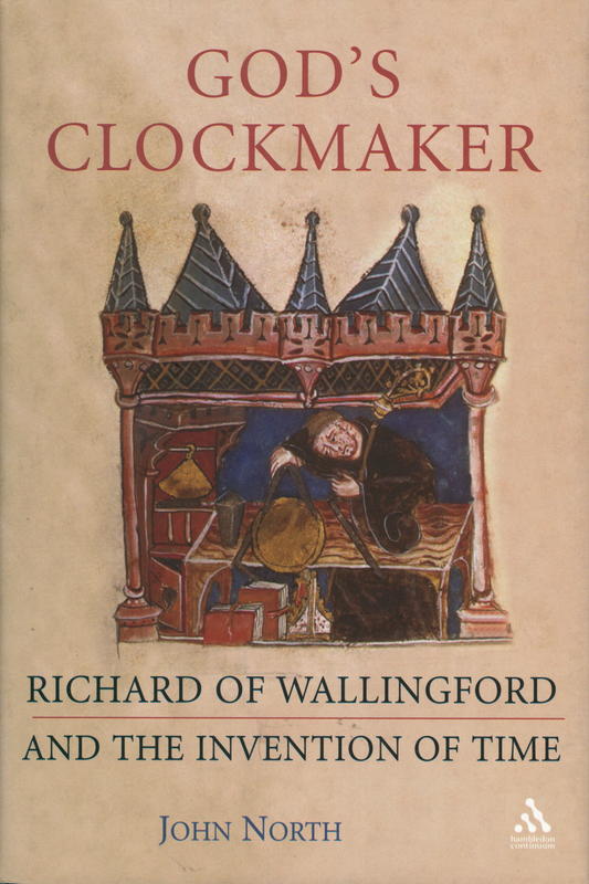 God's clockmaker : Richard of Wallingford and the invention of time cover