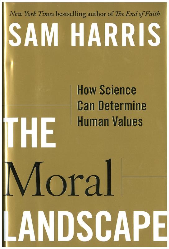 The moral landscape : how science can determine human values / Sam Harris cover
