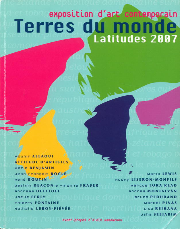 Terres du monde : latitudes 2007 : exposition d'art contemporain cover