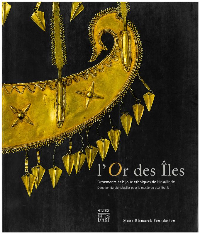 L'or des iles : ornements et bijoux ethniques de l'insulinde : donation Barbier-Mueller pour le musee du quai Branly cover