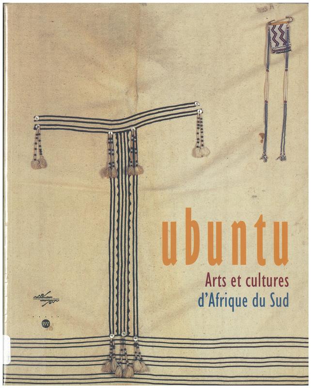 Ubuntu : arts et cultures d'Afrique du Sud / Musée national des Arts d'Afrique et d'Océanie cover