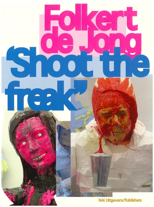 Folkert de Jong : 'shoot the freak' cover