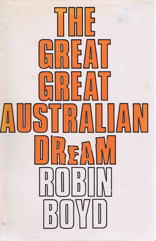 The great great Australian dream / Robin Boyd cover