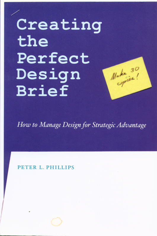 Creating the perfect design brief : how to manage design for strategic advantage cover