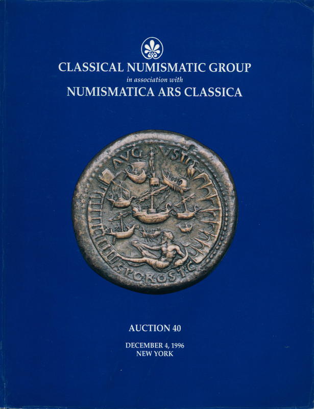 Classical Numismatic Group in association with Numismatica Ars Classica presents auction 40 : a public and mail bid sale featuring cover