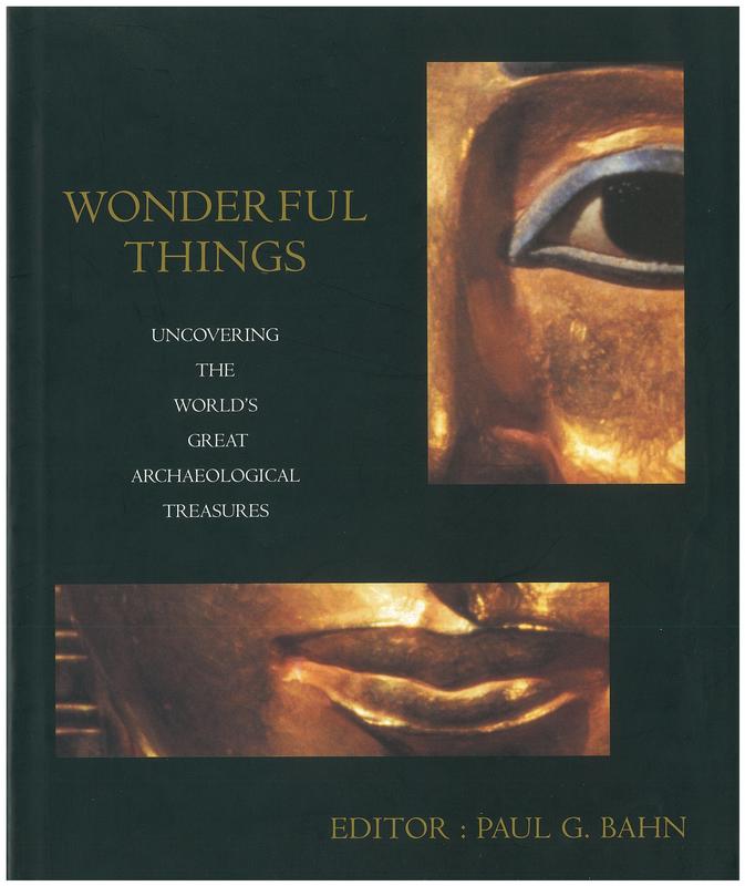 Wonderful things : uncovering the world's great archaeological treasures cover