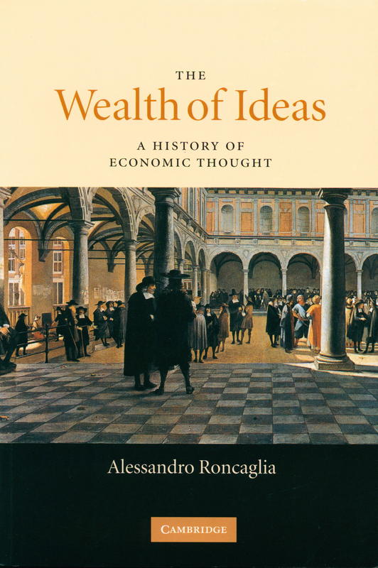 The wealth of ideas : a history of economic thought cover