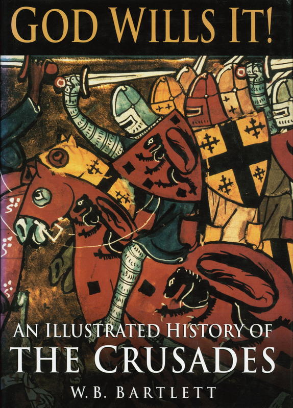 God wills it! : an illustrated history of the Crusades cover