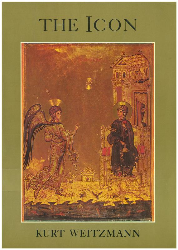 The icon : holy images - sixth to fourteenth century / Kurt Weitzmann cover