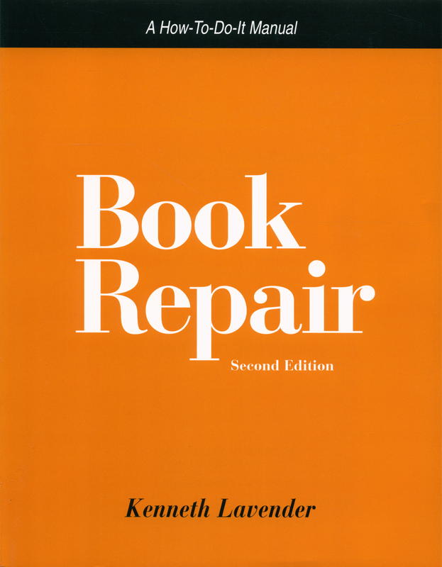 Book repair : a how to do it manual / Kenneth Lavender cover